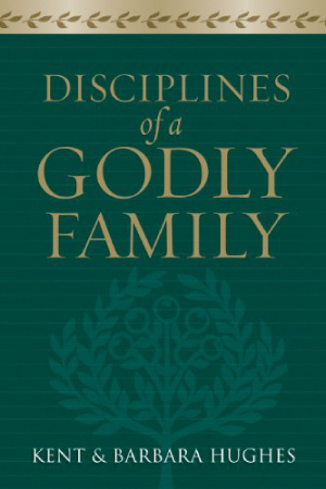 Disciplines Of A Godly Family Book Cover