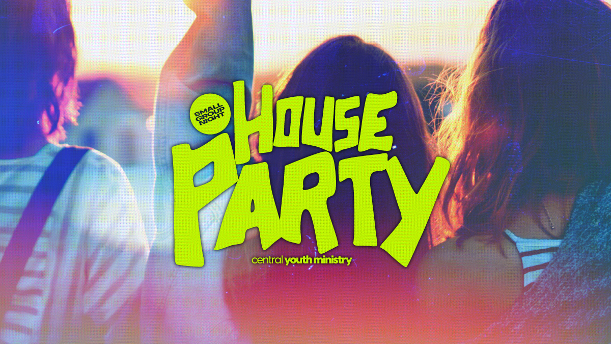 Central Youth South House Parties Event Graphic