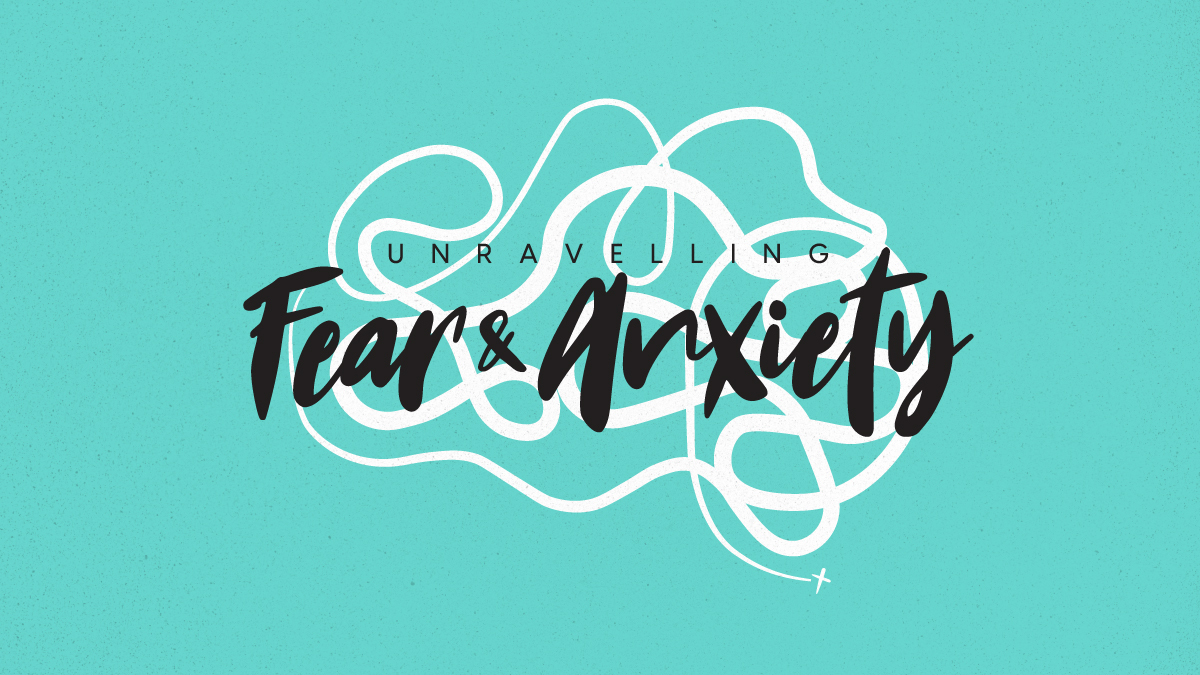 Unravelling Fear  Anxiety