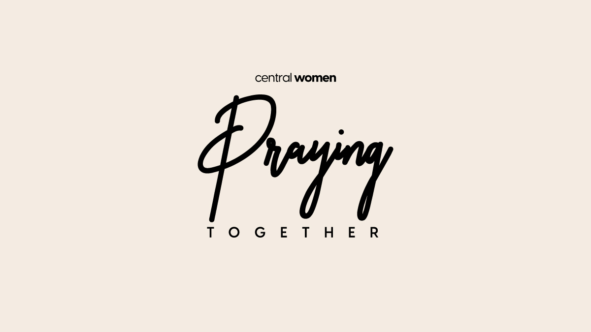 Central Women Praying Together Graphic