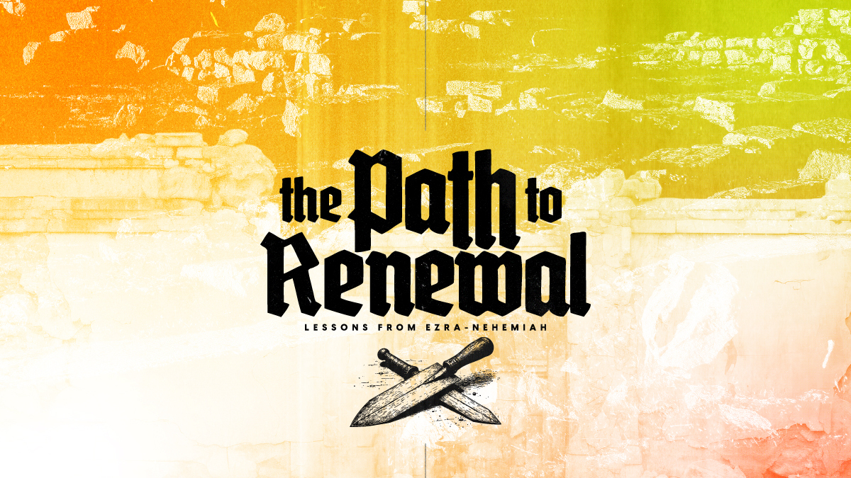 The Path To Renewal Sermon Series