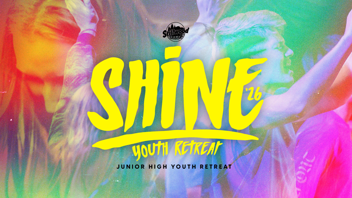 Shine  Junior High Youth Retreat