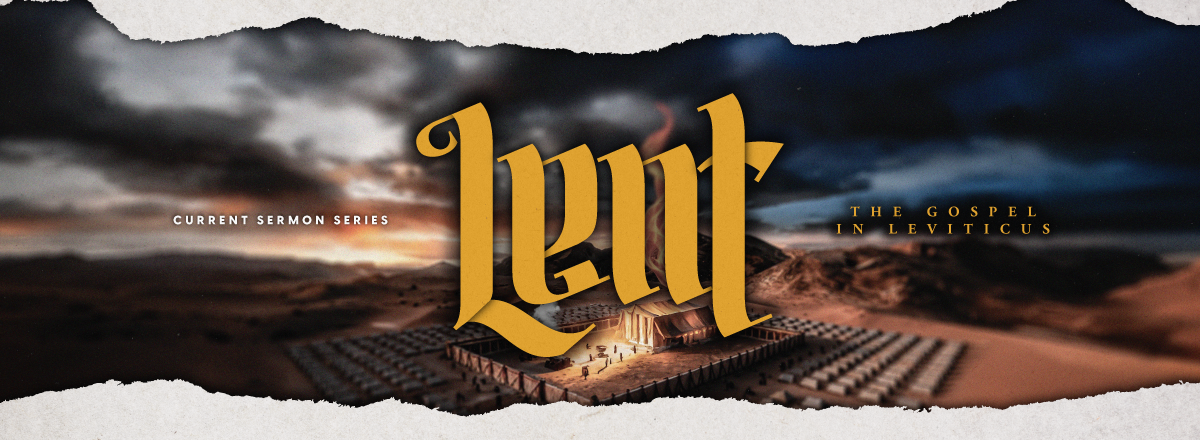 Lent  The Gospel In Leviticus