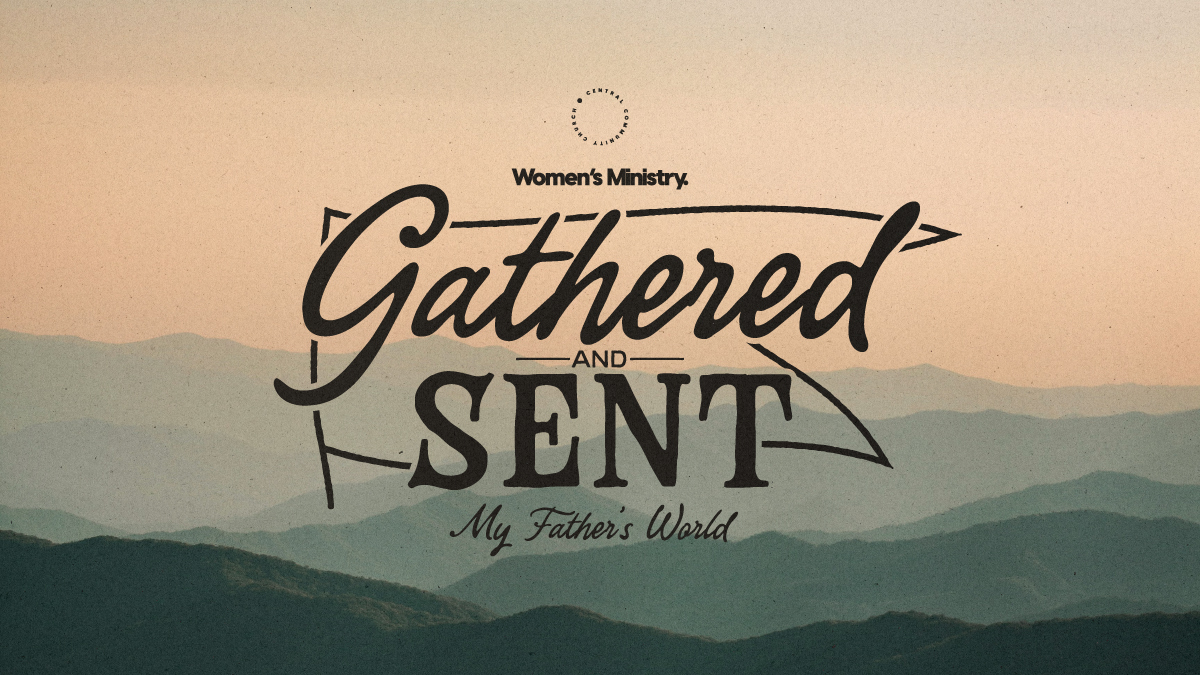 Gathered  Sent  Women's Ministry