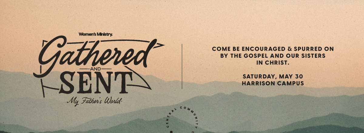 Women's Ministry  Gathered  Sent