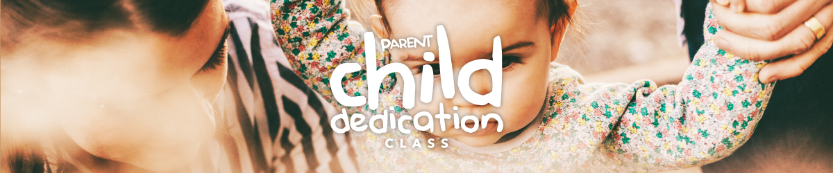 Child Dedication Class Banner Graphic