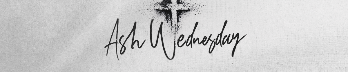 Ash Wednesday