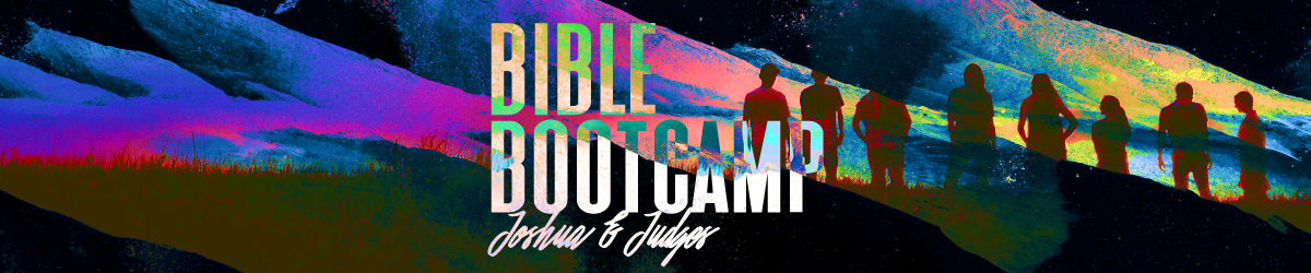 Men's Ministry Bible Bootcamp - Joshua & Judges