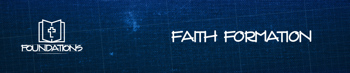 Foundations | Faith Formation